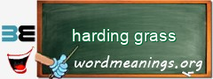 WordMeaning blackboard for harding grass